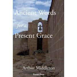 Ancient Words for a Present Grace