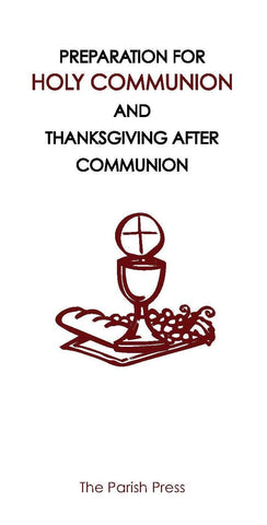 Preparation for Holy Communion and Thanksgiving after Communion tri-fold $12.00 per dozen